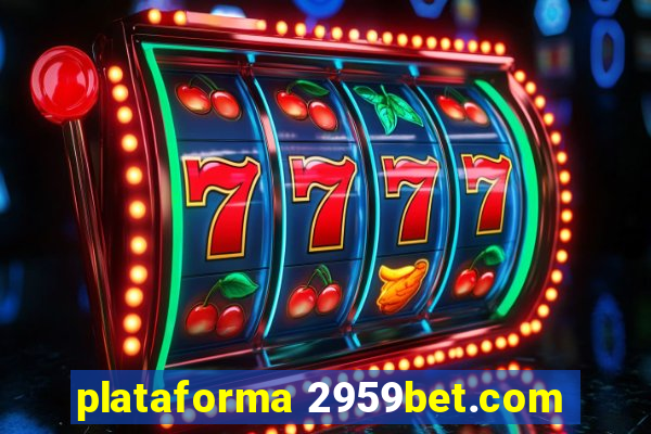 plataforma 2959bet.com